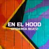 En el Hood - Single album lyrics, reviews, download