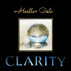 Clarity - Single by Heather Dale album reviews, ratings, credits