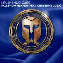 Fall From Heaven (feat. Cheyenne Duba) - Single by Krushendo & ZURC album reviews, ratings, credits