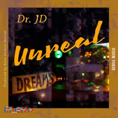 Unreal - Single by Dr. JD album reviews, ratings, credits