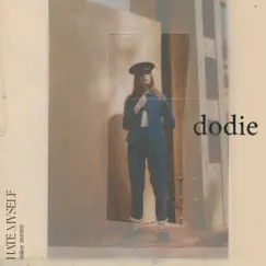 Hate Myself (Voice Memo) - Single by Dodie album reviews, ratings, credits