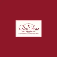 Dear Santa - X-Mas Special - EP by Girls' Generation-TTS album reviews, ratings, credits