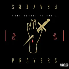 Prayers (feat. Foreverdaix) - Single by Gabe Burkes album reviews, ratings, credits