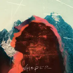 Whisper (feat. Nevve) - Single by Boombox Cartel album reviews, ratings, credits