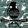 In the Trenches (feat. Sick Twisted Minds) - Single album lyrics, reviews, download