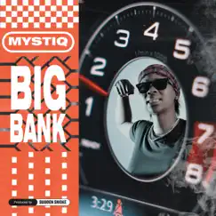 Big Bank - Single by Mystiq album reviews, ratings, credits