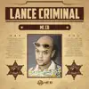 Lance Criminal - Single album lyrics, reviews, download