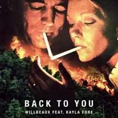 Back To You (feat. Kayla Fore) Song Lyrics