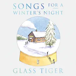 Songs For a Winter's Night by Glass Tiger album reviews, ratings, credits