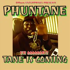 Tane Is Coming - Single by Phuntane album reviews, ratings, credits