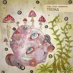 Troika - Single by Fowl Play album reviews, ratings, credits