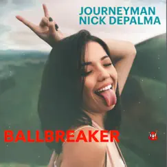 BallBreaker - Single by Journeyman - Nick DePalma album reviews, ratings, credits