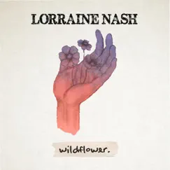Wildflower - Single by Lorraine Nash album reviews, ratings, credits