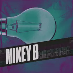 Dancing with the Lights Off - Single by Mikey B album reviews, ratings, credits