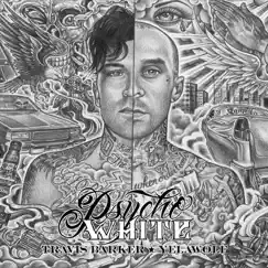 Psycho White - EP by Travis Barker & Yelawolf album reviews, ratings, credits