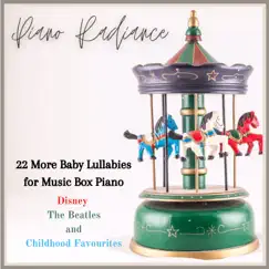 22 More Baby Lullabies for Music Box Piano by Piano Radiance album reviews, ratings, credits
