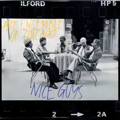 Nice Guys by The Art Ensemble of Chicago album reviews, ratings, credits