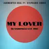 My Lover (feat. Stephanie Cooke) - Single album lyrics, reviews, download