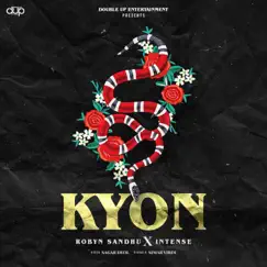 Kyon - Single by Robyn Sandhu & Intense album reviews, ratings, credits
