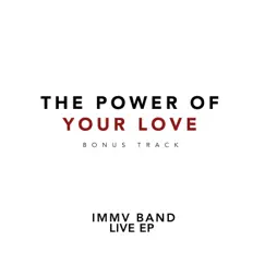 The Power of Your Love Song Lyrics