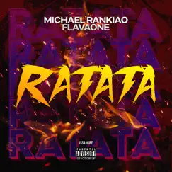 Ratata - Single by Michael Rankiao & FlavaOne album reviews, ratings, credits