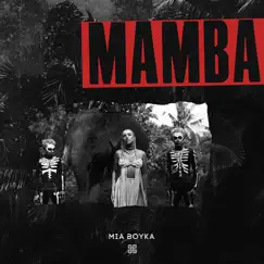 Mamba - Single by MIA BOYKA album reviews, ratings, credits