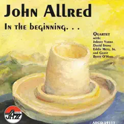 In the Beginning by John Quartet Allred album reviews, ratings, credits