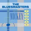 Bluesmasters Featuring Mickey Thomas album lyrics, reviews, download