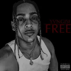 Free - Single by Yvng IsI album reviews, ratings, credits