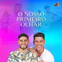 O Nosso Primeiro Olhar - Single by David e Daniel album reviews, ratings, credits