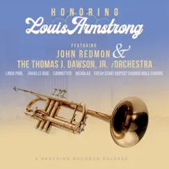 Honoring Louis Armstrong by John Redmon & The Thomas J. Dawson, Jr. iOrchestra album reviews, ratings, credits