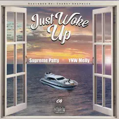 Just Woke Up (feat. YNW Melly) - Single by Supreme Patty album reviews, ratings, credits