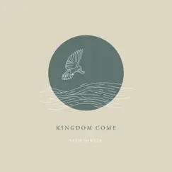 Kingdom Come - Single by Seth Fowler album reviews, ratings, credits