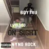 On sight (feat. BoyTru & Nyno Rock) - Single album lyrics, reviews, download