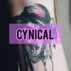 Cynical (feat. Ryjin & G.E.D) - Single album lyrics, reviews, download