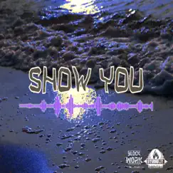 Show You (Instrumental) - Single by Gboybeatz album reviews, ratings, credits