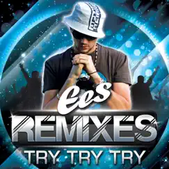 Try Try Try (Remixes) - EP by EES album reviews, ratings, credits