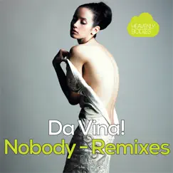 Nobody (Remixes) - Single by Zsak & Da Vina! album reviews, ratings, credits