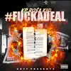 F**k a Deal album lyrics, reviews, download