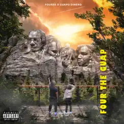 Four the Guap by Four50 & Guapo Dinero album reviews, ratings, credits
