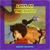 Love at the Disco album lyrics, reviews, download