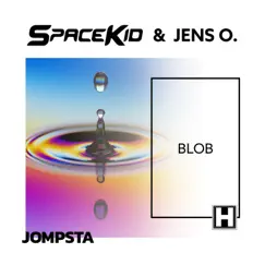 Blob - Single by Spacekid & Jens O. album reviews, ratings, credits