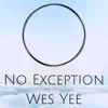 No Exception - Single album lyrics, reviews, download