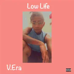 Low Life - Single by V.Era album reviews, ratings, credits