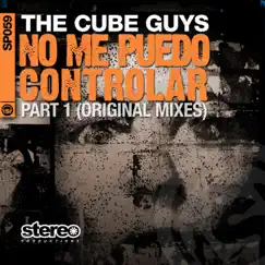No me puedo controlar (Part 1 - Original Mixes) - EP by The Cube Guys & Landmark album reviews, ratings, credits