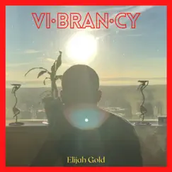 Vibrancy by Elijah Gold album reviews, ratings, credits