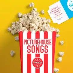 Picturehouse Songs by The Home Of Happy album reviews, ratings, credits