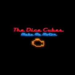 Make Me Motor by The Dice Cubes album reviews, ratings, credits