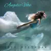 Angelic Vibe - Single album lyrics, reviews, download