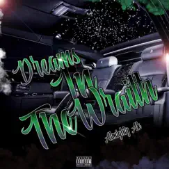Dreams in the Wraith - Single by Almighty AK album reviews, ratings, credits